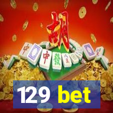 129 bet